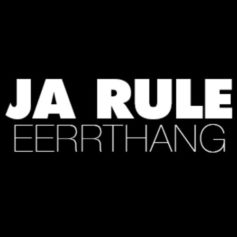 Ja Rules 'Eerrthang'
