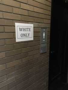 "White Only" sign found at campus restrooms
