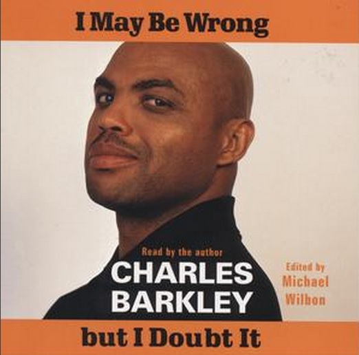 Charles Barkley I May be Wrong