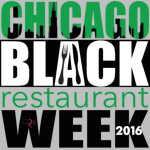Chicago Black Restaurant Week - February 7-13, 2016