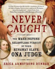 New Book Tells Inspiring Tale of How One Enslaved Woman Successfully Escaped the Clutches of a U.S. President