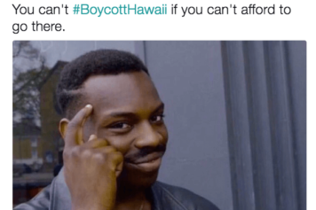Trump Supporters' #BoycottHawaii Plan Quickly Turns Against Them with Hilarious Memes