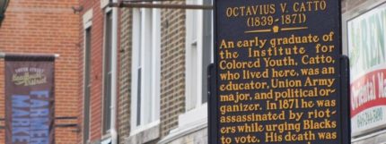 145 Years After He Was Gunned Down by a Violent Mob, Octavius Catto to Be Honored as One of Philadelphiaâ€™s Most Distinguished Leaders