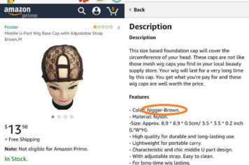 Amazon and Walmart Investigating After 'N----- Brown' Hair Cap Sparks Backlash