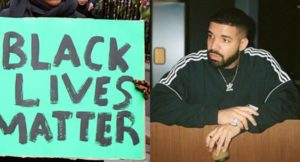 Black Lives Matter Drake