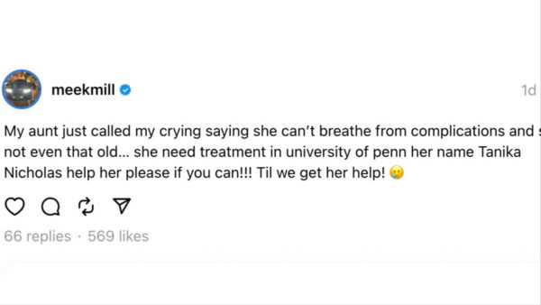Meek Mill asks social media users to help his 'sick aunt' who's suffering from breathing complications.